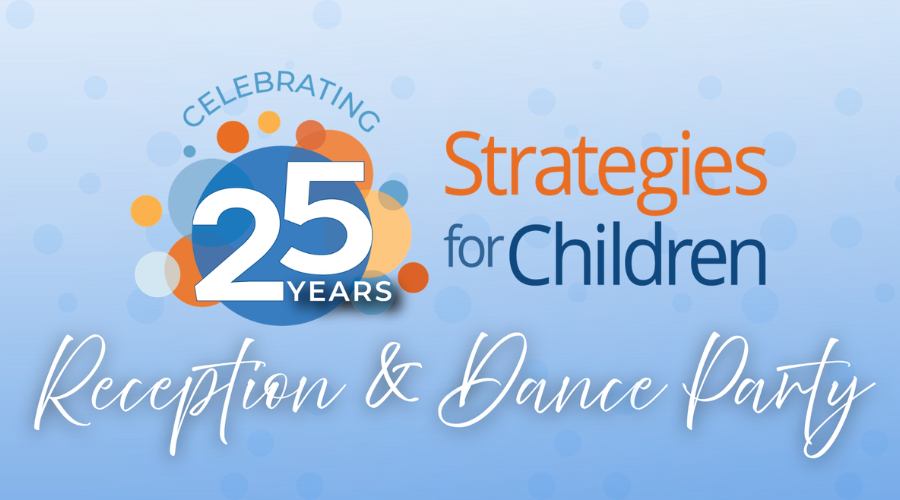  Strategies for Children 25th Anniversary