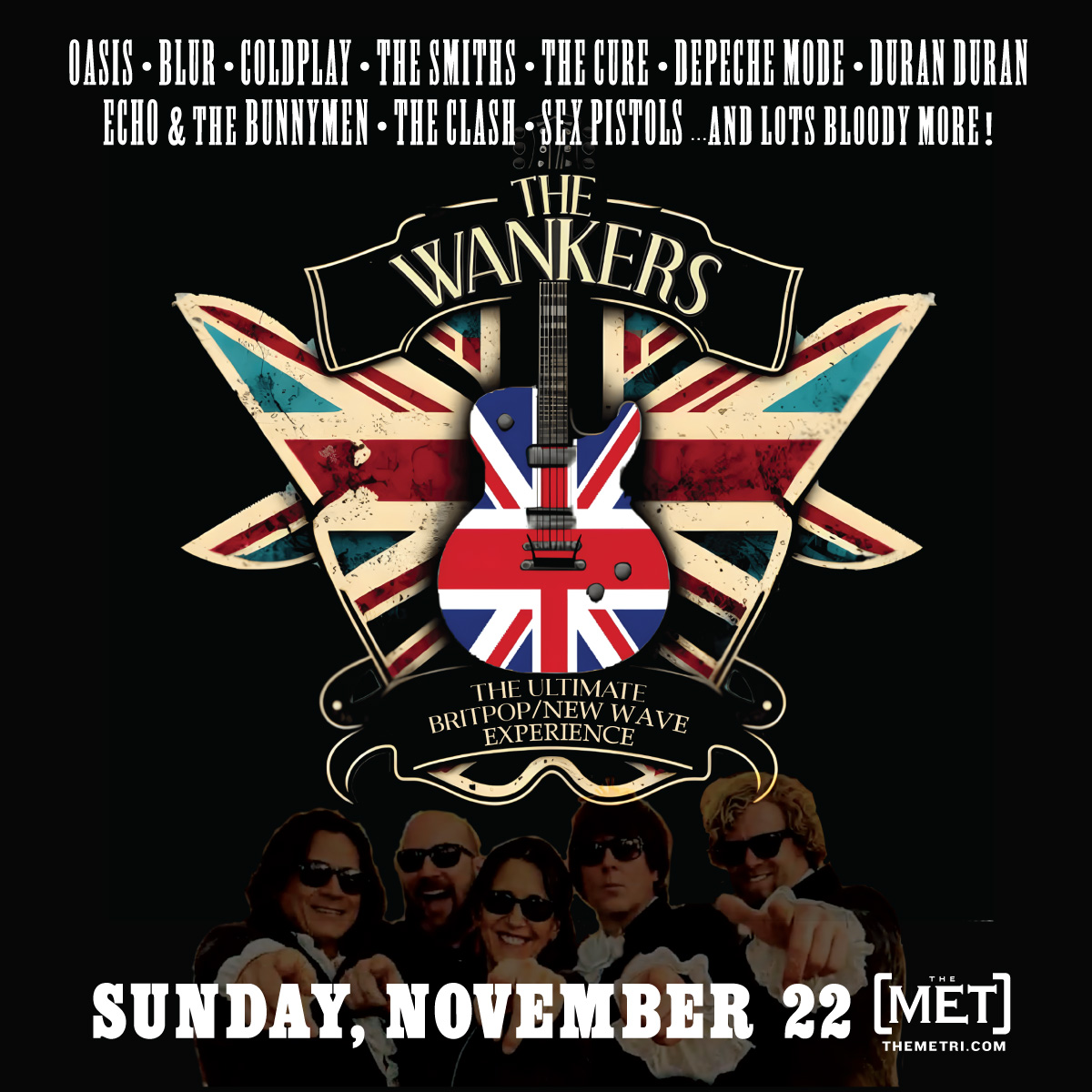 THE WANKERS “The British Invasion & Beyond”