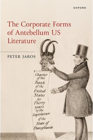 The Corporate Forms of Antebellum US Literature with Peter Jaros