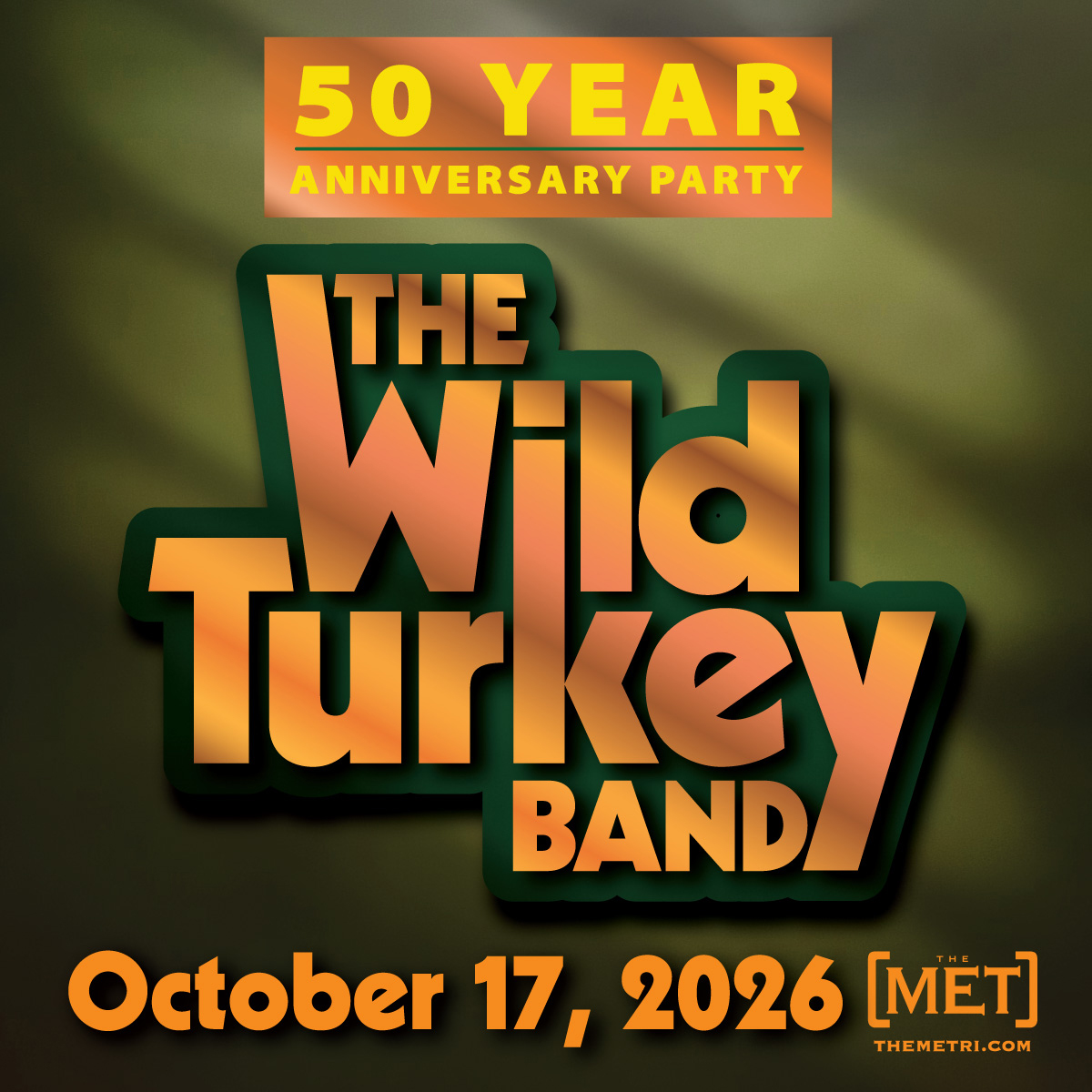 THE WILD TURKEY BAND50th ANNIVERSARY PARTY