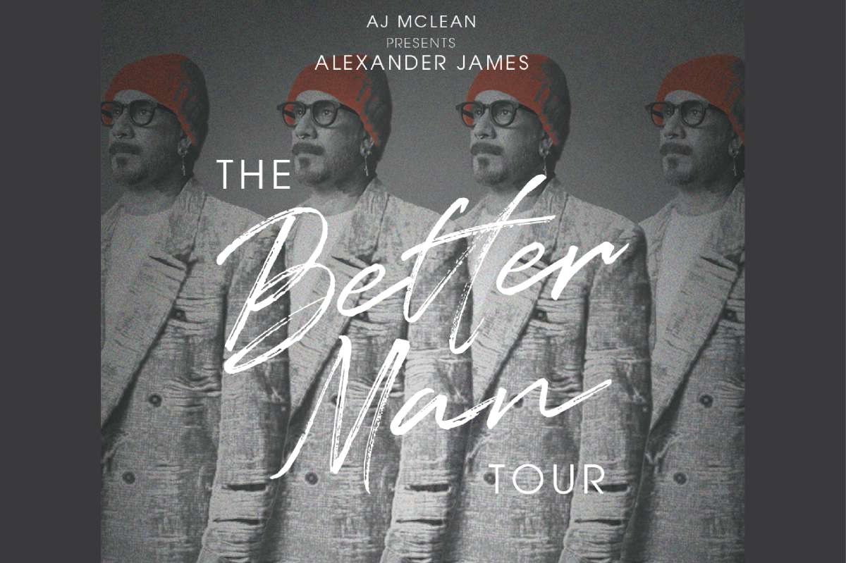 AJ McLean presents Alexander James : The Better Man Tour
