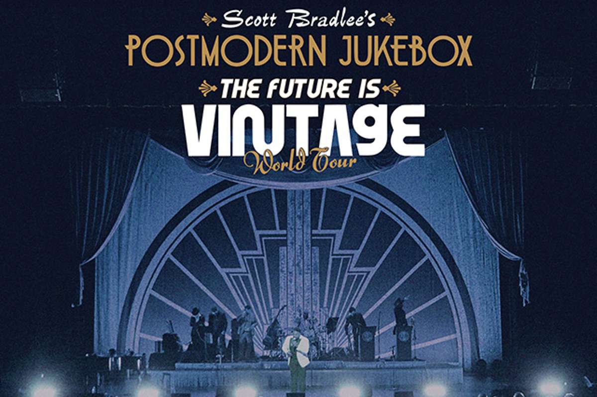 Scott Bradlee’s Postmodern Jukebox: The Future Is Vintage World Tour